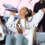 Why Try Productions