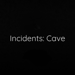 Incidents: Cave