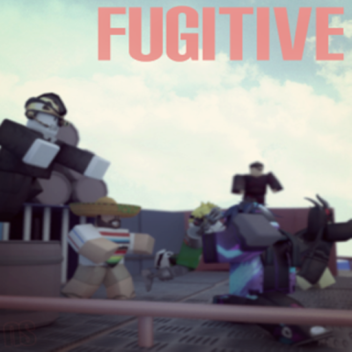 Fugitive [][][]Pre-Alpha
