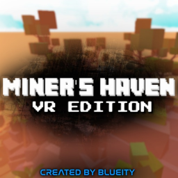 [⚔️Combat Update!] Miner's Haven VR