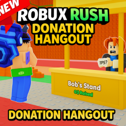 (NEW) Robux Rush: Donation Hangout