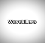 Wavekillers