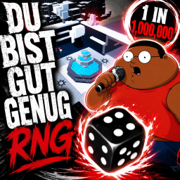 DU BIST GUT GENUG: RNG