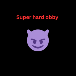 SUPER HARD OBBY😈 (You get one try)
