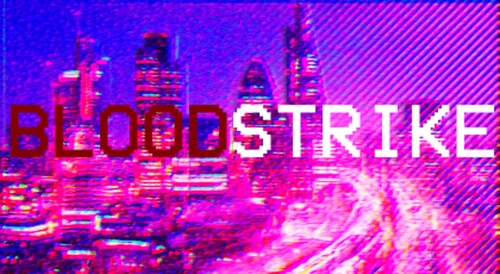 BloodStrike [PRE-ALPHA]