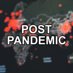Post Pandemic