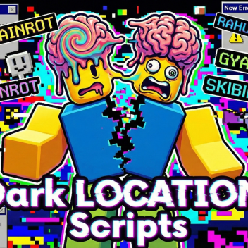 Dark LOCATION 