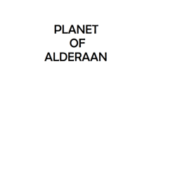 Planet of Alderaan