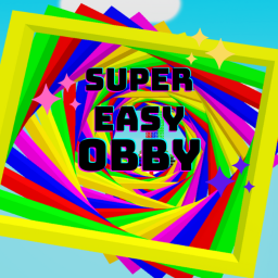 🌈 Super Easy Obby ! 🌈