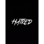 Hatred,