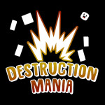 Destruction Mania💥