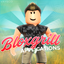 [APPLY] Bloxgrill Application Center