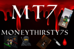 MT7-MoneyThirsty7s