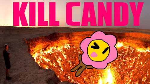 Push candy into a burning pit of lava