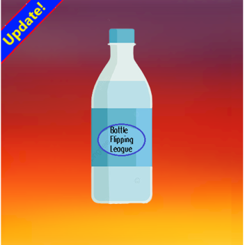 Bottle Flipping League! [BETA]