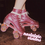 nostalgic vi$ions