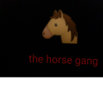 The Horse Gangest