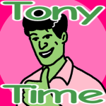Tony Time!