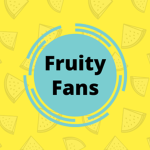 #FruityFans