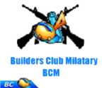 Builders Club Milatary (BCM)