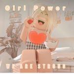 GirlPower!!WeAreStrong!