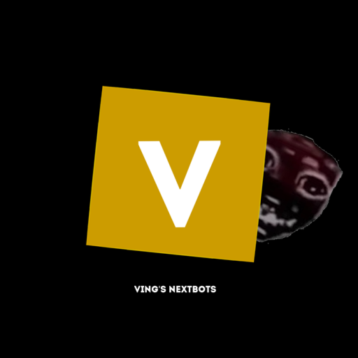 UPDATE! 🎉 Ving's NextBots (X2)