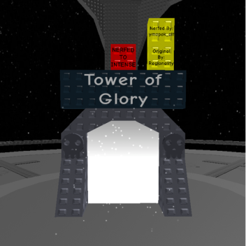 Tower of Glory [Nerfed to Intense]