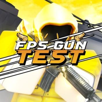 F.P.S Gun Test