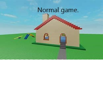 Normal game.