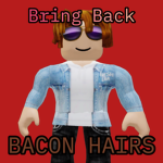 BRING BACK BACON HAIRS