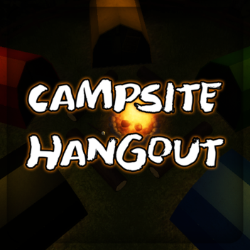 Campsite Hangout