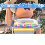 •Phenomenal Clothe Designs•