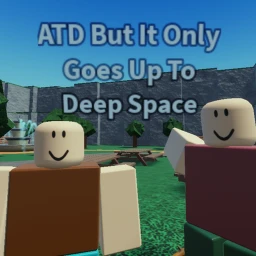 ATD But It Only Goes Up To Deep Space icon