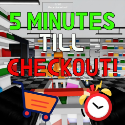 5 Minutes Till Checkout⏰