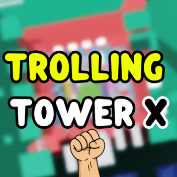 Troll Tower X