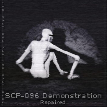 (Now WIP) SCP-096 Demonstration (Repaired)