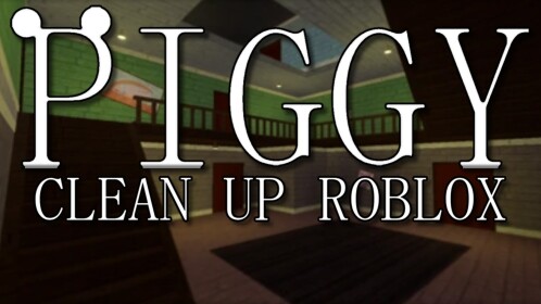 Clean Up Piggy! [UPDATE]