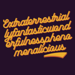 Extraterrestriallyfantasticwonderfulnessphenomenal