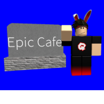 Epic Cafe "Where The Fun Never Stops"