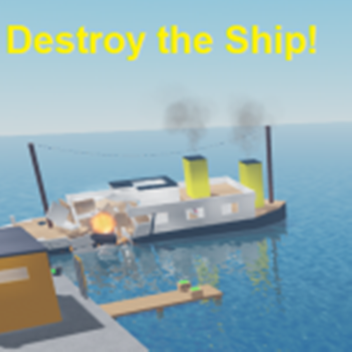 Destroy The Ship Pre-Revamp