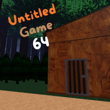 Untitled Game 64