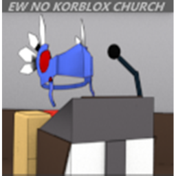 EW NO KORBLOX Church