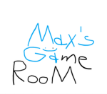 Max's Game Room