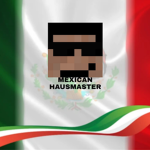 MexicansHausemasters Fan Group