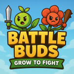 [🛠️] Battle Buds: Grow to Fight