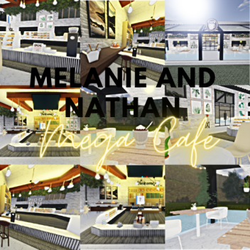 Melanie And Nathan Mega Cafe! (REVAMP)