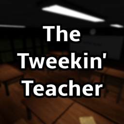 The Tweekin' Teacher