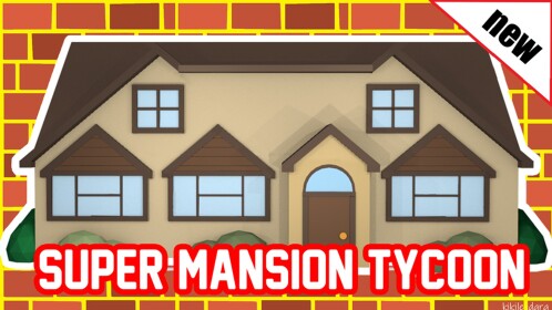 Super Mansion Tycoon🏠