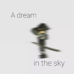 A dream in the sky