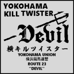 Yokohama Kill Twister Devil [暴走族]